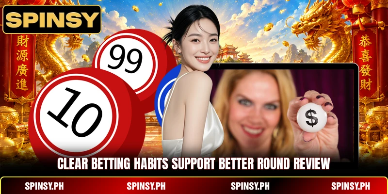 Clear betting habits support better round review