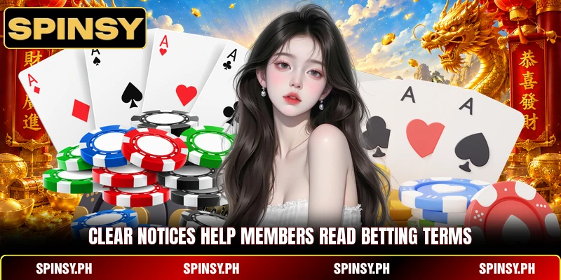 Disclaimer 5 Clear notices help members read betting terms