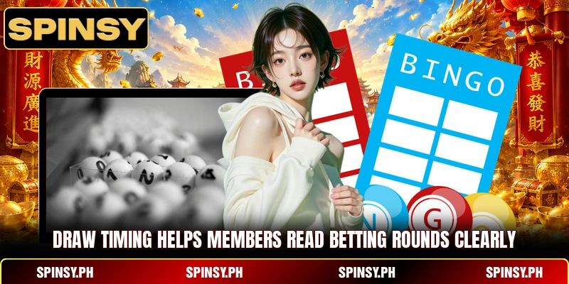 Draw timing helps members read betting rounds clearly