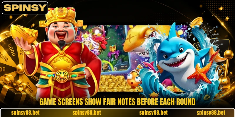 Game screens show fair notes before each round Game screens show fair notes before each round