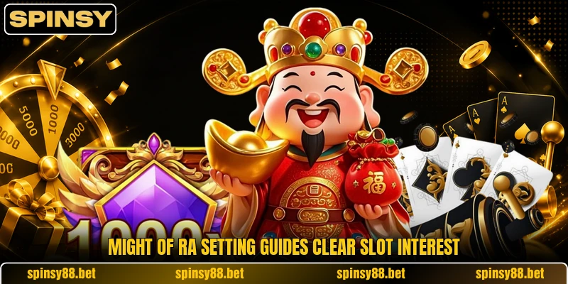 Might of Ra setting guides clear slot interest Might of Ra setting guides clear slot interest