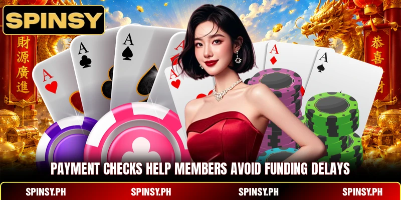 SPINSY Deposit 6 Payment checks help members avoid funding delays