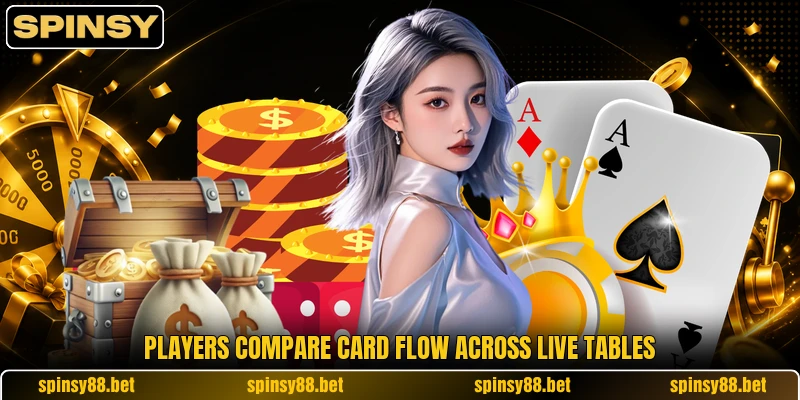 Players compare card flow across live tables