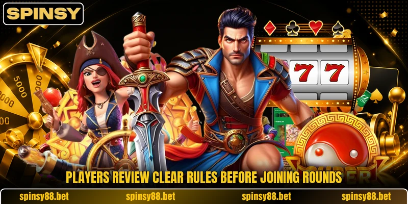 Players review clear rules before joining rounds Players review clear rules before joining rounds