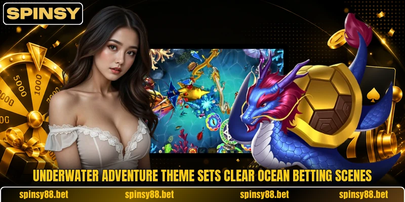 Underwater Adventure theme sets clear ocean betting scenes Underwater Adventure theme sets clear ocean betting scenes